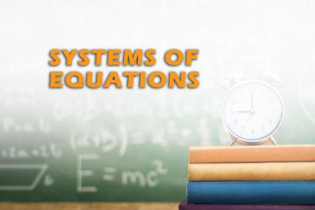 Systems of Equations