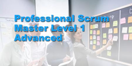 Professional Scrum Master Level 1 Advanced
