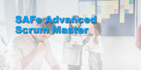 SAFe Advanced Scrum Master